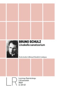 Liivakella sanatoorium - Bruno Schulz