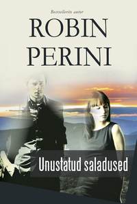 Unustatud saladused - Robin Perini