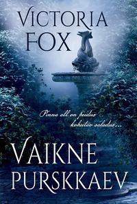 Vaikne purskkaev, Victoria Fox аудиокнига. ISDN51587506