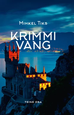 Krimmi vang. Vene aeg. II - Mihkel Tiks