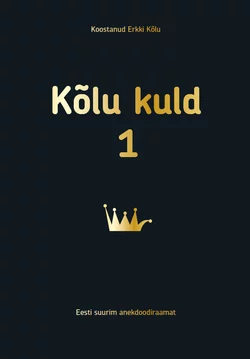 Kõlu kuld 1 - Erkki Kõlu