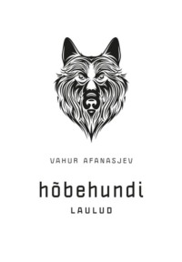 Hõbehundi laulud - Vahur Afanasjev