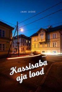 Kassisaba aja lood - Jaak Juske