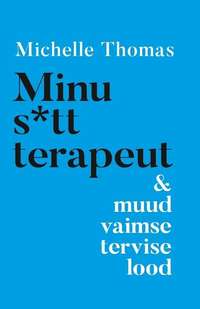 Minu s*tt terapeut - Michelle Thomas