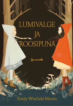 Lumivalge ja Roosipuna - Emily Winfield