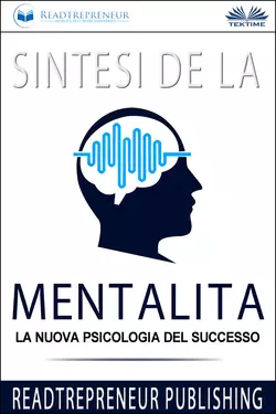 Sintesi De La Mentalità - Readtrepreneur Publishing