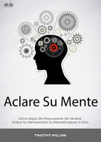 Aclare Su Mente,  audiobook. ISDN51834530