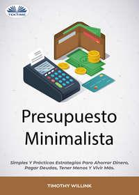 Presupuesto Minimalista - Willink Timothy