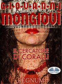 Il Cercatore Di Coralli,  książka audio. ISDN51834682