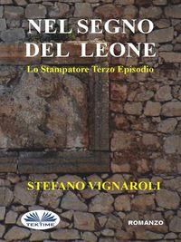 Nel Segno Del Leone, Stefano Vignaroli Hörbuch. ISDN51834730
