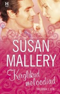 Kirglikud meloodiad. Keyesi õed, I raamat - Susan Mallery