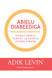 Abielu diabeediga - Adik Levin, MD