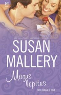 Magus lepitus. Keyesi õed, III raamat - Susan Mallery