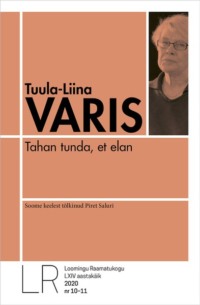 Tahan tunda, et elan - Tuula Liina Varis