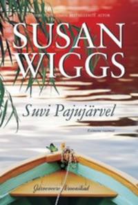 Suvi Pajujärvel. Esimene raamat - Susan Wiggs