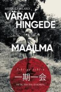 Värav hingede maailma - Merike Villard