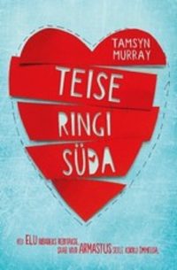 Teise ringi süda - Tamsyn Murray