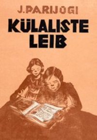 Külaliste leib - Jüri Parijõgi