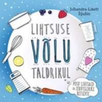 Lihtsuse võlu taldrikul - Johandra-Lisett Iljušin