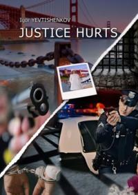 Justice Hurts,  książka audio. ISDN54982886