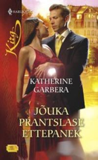 Jõuka prantslase ettepanek - Katherine Garbera