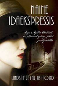 Naine Idaekspressis - Lindsay Jayne Ashford