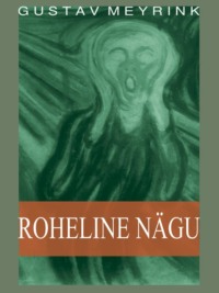 Roheline nägu - Густав Майринк