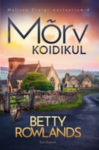 Mõrv koidikul - Betty Rowlands