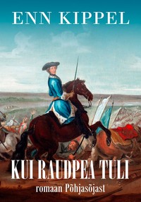 Kui Raudpea tuli - Enn Kippel