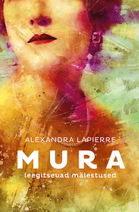 Mura - Alexandra Lapierre