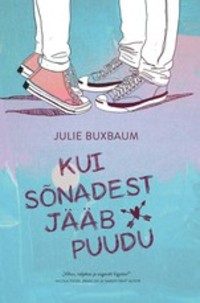 Kui sõnadest jääb puudu - Julie Buxbaum