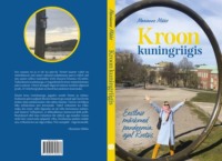 Kroon kuningriigis. Eestlase märkmed pandeemia ajal Rootsis - Marianne Mikko