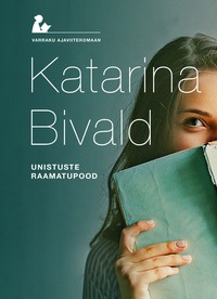 Unistuste raamatupood - Katarina Bivald