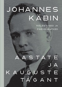 Aastate ja kauguste tagant - Johannes Käbin