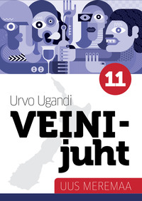 Veinijuht. 11. osa. Uus-Meremaa - Urvo Ugandi