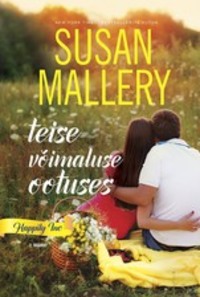 Teise võimaluse ootuses. Happily Inc, 2. raamat - Susan Mallery