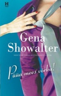 Püüa mees võrku! - Gena Showalter