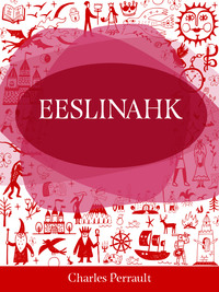 Eeslinahk - Charles Perrault