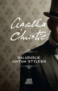 Saladuslik juhtum Stylesis - Agatha Christie