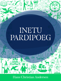 Inetu pardipoeg - Ганс Христиан Андерсен