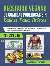 Recetario Vegano De Comidas Poderosas Sin Carnes Para Atletas,  książka audio. ISDN57158011