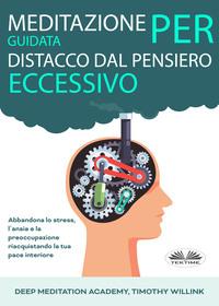 Meditazione Guidata Per Distacco Dal Pensiero Eccessivo,  książka audio. ISDN57158086