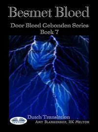 Besmet Bloed ( Door Bloed Gebonden Series Boek 7), Amy Blankenship książka audio. ISDN57158151