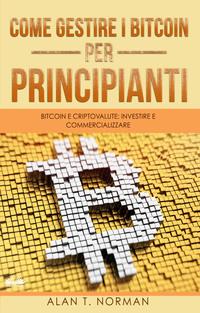 Come Gestire I Bitcoin – Per Principianti,  książka audio. ISDN57158256