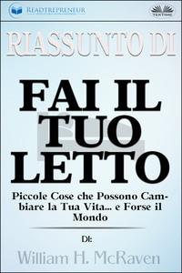 Riassunto Di Fai Il Tuo Letto, Readtrepreneur Publishing książka audio. ISDN57158316