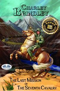 The Last Mission Of The Seventh Cavalry,  książka audio. ISDN57158426