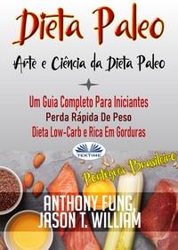 Dieta Paleo - A Ciência E A Arte Da Dieta Paleo, Anthony Fung książka audio. ISDN57158436