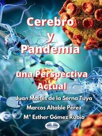 Cerebro Y Pandemia: Una Perspectiva Actual,  аудиокнига. ISDN57158451