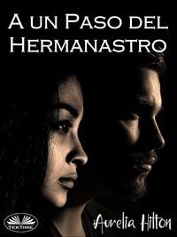 A Un Paso Del Hermanastro,  audiobook. ISDN57158511