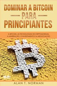 Dominar A Bitcoin Para Principiantes,  audiobook. ISDN57158536